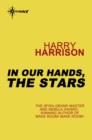 In Our Hands, the Stars - eBook