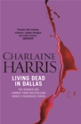 Living Dead In Dallas : A True Blood Novel - Book