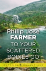 To Your Scattered Bodies Go - eBook