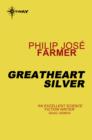 Greatheart Silver - eBook
