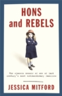 Hons and Rebels : The Mitford Family Memoir - Book