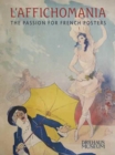 L`Affichomania - The Passion for French Posters - Book