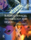 Building Services, Technology and Design - Book
