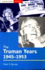 The Truman Years, 1945-1953 - Book