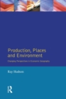 Production, Places and Environment - Book