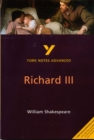 Richard III: York Notes Advanced everything you need to catch up, study and prepare for and 2023 and 2024 exams and assessments - Book