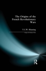 The Origins of the French Revolutionary Wars - Book