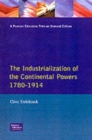 The Industrialisation of the Continental Powers 1780-1914 - Book