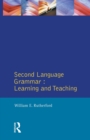 Second Language Grammar: : Learning and Teaching - Book