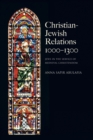 Christian Jewish Relations 1000-1300 : Jews in the Service of Medieval Christendom - Book