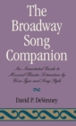 Broadway Song Companion : An Annotated Guide to Musical Theatre Literature by Voice Type and Song Style - eBook