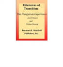 Dilemmas of Transition : The Hungarian Experience - Book