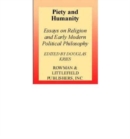 Piety and Humanity : Essays on Religion and Early Modern Political Philosophy - Book