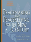 Peacemaking and Peacekeeping for the New Century - eBook