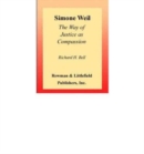 Simone Weil : The Way of Justice as Compassion - Book