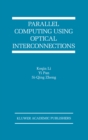 Parallel Computing Using Optical Interconnections - eBook