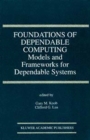 Foundations of Dependable Computing : Models and Frameworks for Dependable Systems - eBook