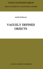 Vaguely Defined Objects : Representations, Fuzzy Sets and Nonclassical Cardinality theory - eBook