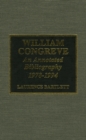 William Congreve : An Annotated Bibliography, 1978-1994 - Book