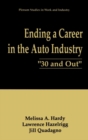 Ending a Career in the Auto Industry : "30 and Out" - eBook