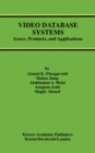 Video Database Systems : Issues, Products and Applications - eBook