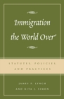 Immigration the World Over : Statutes, Policies, and Practices - eBook