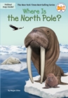 Where Is the North Pole? - Book