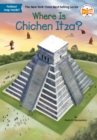 Where Is Chichen Itza? - eBook