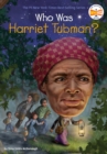 Who Was Harriet Tubman? - eBook