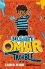 Planet Omar: Accidental Trouble Magnet - eBook