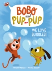 We Love Bubbles! - Book