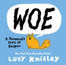 Woe: A Housecat's Story of Despair : (A Graphic Novel) - Book
