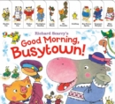 Richard Scarry's Good Morning, Busytown! - Book