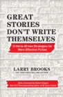 Great Stories Don't Write Themselves - eBook