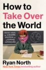 How to Take Over the World - eBook