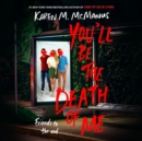 You'll Be the Death of Me - eAudiobook