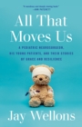 All That Moves Us - eBook