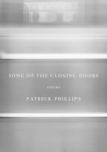 Song of the Closing Doors : Poems  - Book