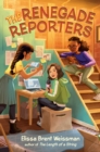 Renegade Reporters - eBook