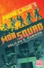 Minecraft: Mob Squad : An Official Minecraft Novel - Book