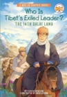 Who Is Tibet's Exiled Leader?: The 14th Dalai Lama : An Official Who HQ Graphic Novel - Book