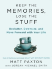 Keep the Memories, Lose the Stuff - eBook