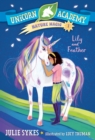 Unicorn Academy Nature Magic #1: Lily and Feather - eBook