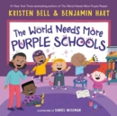 The World Needs More Purple Schools - Book
