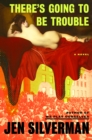 There's Going to Be Trouble - eBook