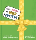 This Book Is Not a Present - Book