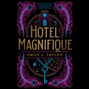 Hotel Magnifique - eAudiobook