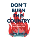 Don't Burn This Country - eAudiobook
