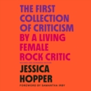 First Collection of Criticism by a Living Female Rock Critic - eAudiobook