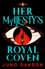 Her Majesty's Royal Coven - eBook